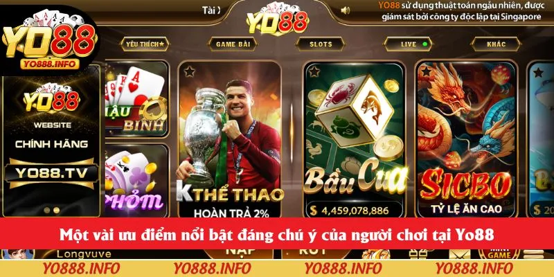 Một vài ưu điểm nổi bật đáng chú ý của người chơi tại Yo88