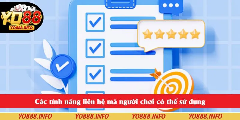 Các tính năng liên hệ mà người chơi có thể sử dụng