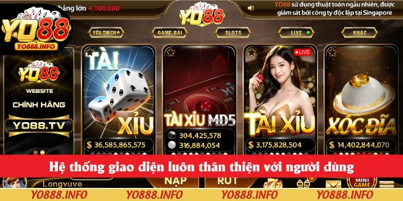 Hệ thống giao diện luôn thân thiện với người dùng